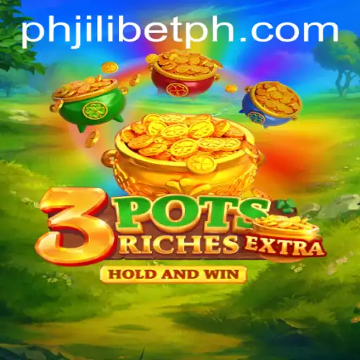 Explore the Thrilling World of 3potsExtra on Jilibet PH