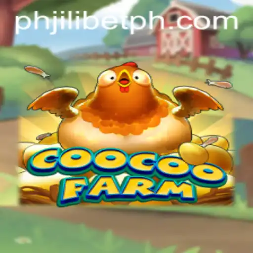 CooCooFarm: The Exciting New Game on Jilibet PH